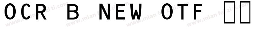 OCR B NEW OTF 常规(西方)字体转换